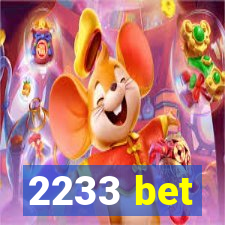 2233 bet